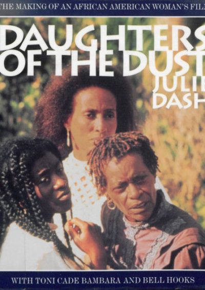 https://ilestunefoi.ch/wp-content/uploads/2019/04/daughters-of-the-dust-by-julie-dash-the-making-of-an-african-american-womans-film-book-cover-400x565.jpg