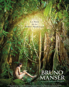 Bruno Manser, la voix de la forêt tropicale
